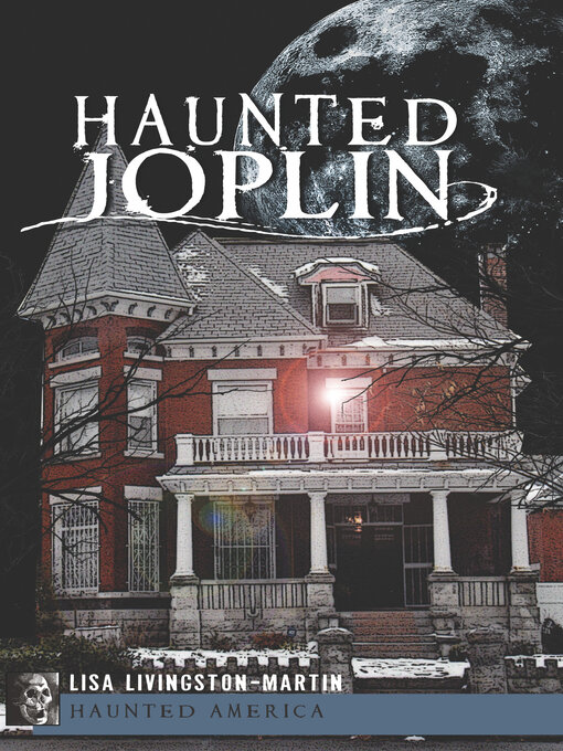 Title details for Haunted Joplin by Lisa Livingston-Martin - Available